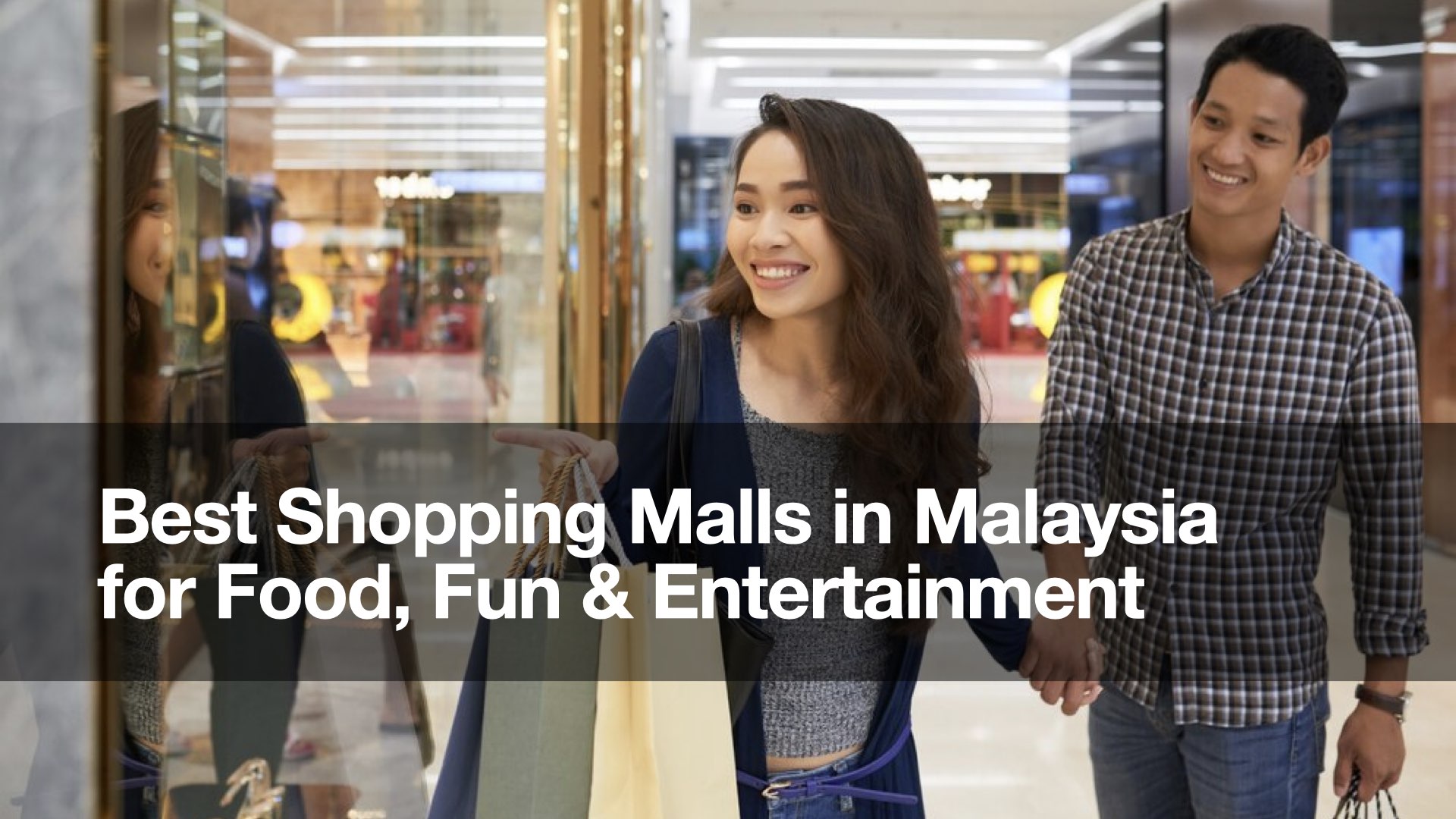 Best Shopping Malls in Malaysia for Food, Fun & Entertainment
