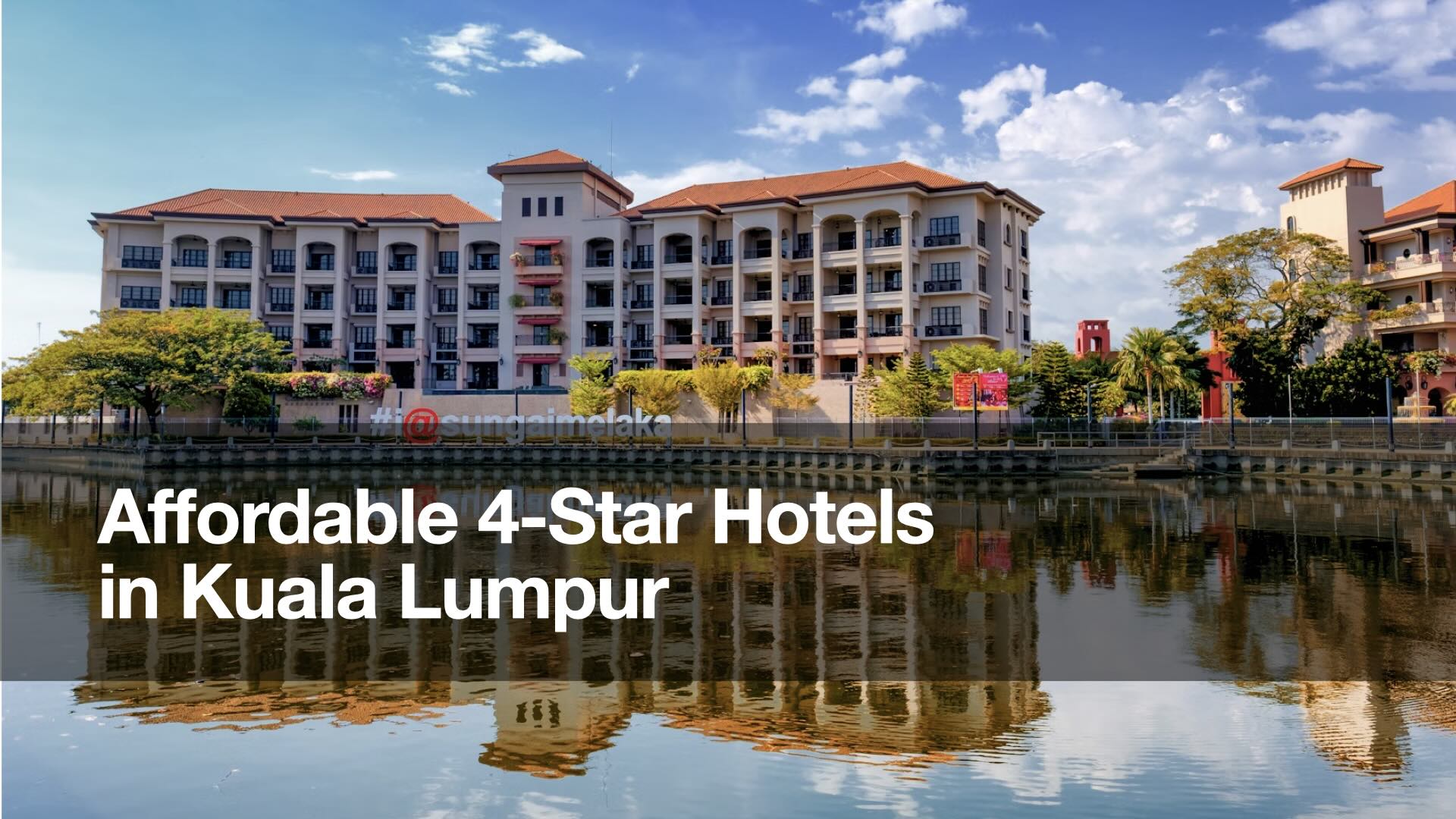 Affordable 4-Star Hotels in Kuala Lumpur for Budget Travelers
