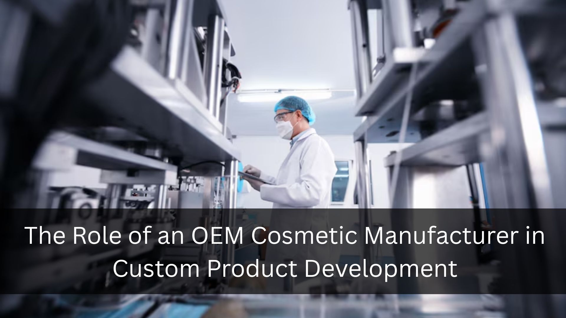 OEM Cosmetic Manufacturer